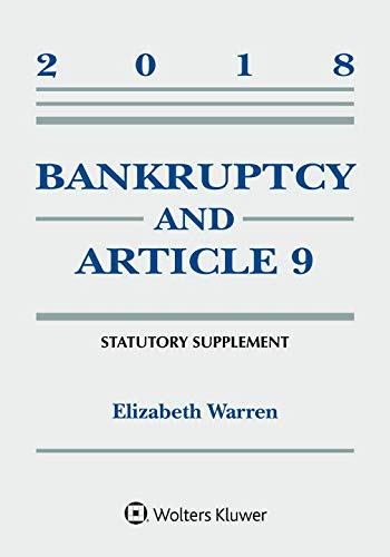 Book Cover Bankruptcy & Article 9: 2018 Statutory Supplement (Supplements)