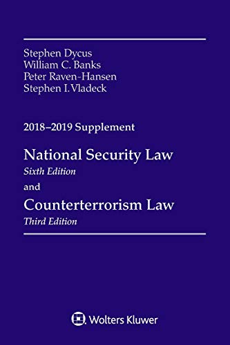 Book Cover National Security Law and Counterterrorism Law: 2018-2019 Supplement (Supplements)