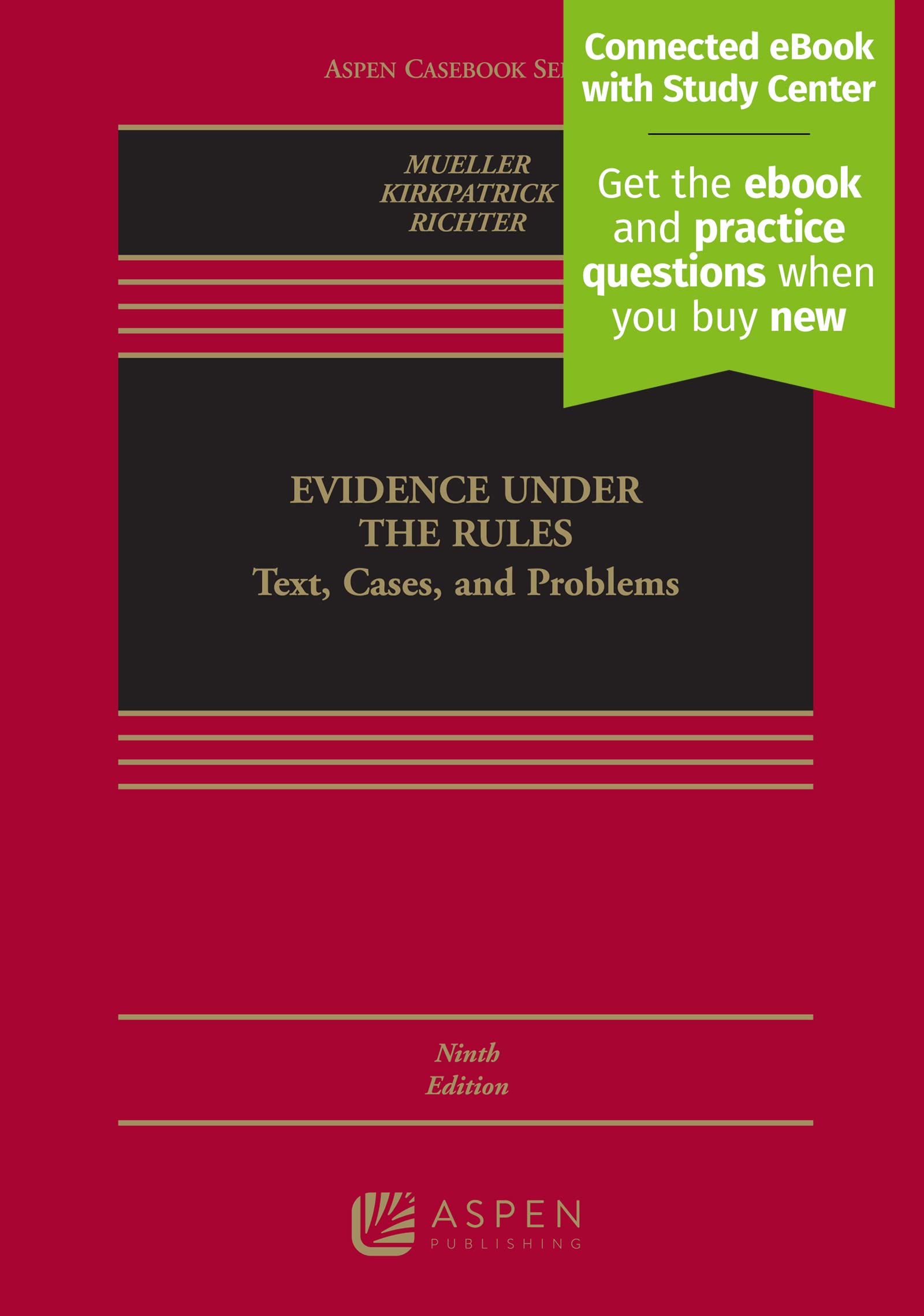 Book Cover Evidence Under the Rules: Text, Cases, and Problems [Connected eBook with Study Center] (Aspen Casebook)