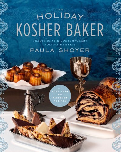 Book Cover The Holiday Kosher Baker: Traditional & Contemporary Holiday Desserts