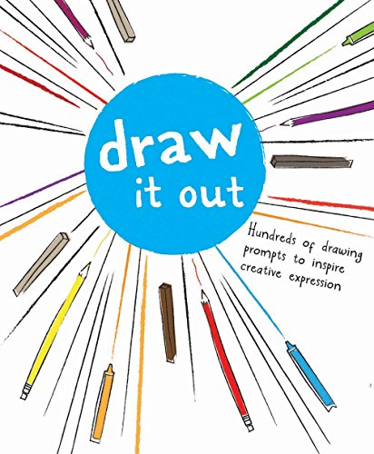 Book Cover Draw It Out: Hundreds of Drawing Prompts to Inspire Creative Expression