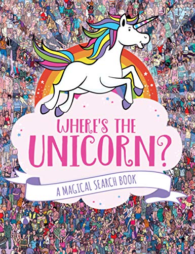 Book Cover Where's the Unicorn?: A Magical Search Book (A Remarkable Animals Search Book) (Volume 1)