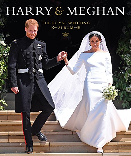 Book Cover Harry & Meghan: The Royal Wedding Album