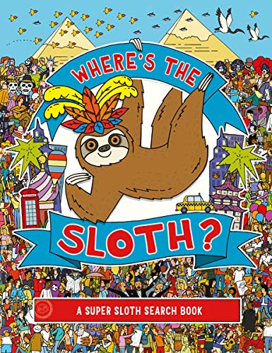 Book Cover Where's the Sloth?: A Super Sloth Search Book (A Remarkable Animals Search Book)