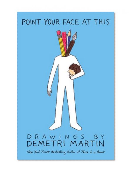 Book Cover Point Your Face at This: Drawings