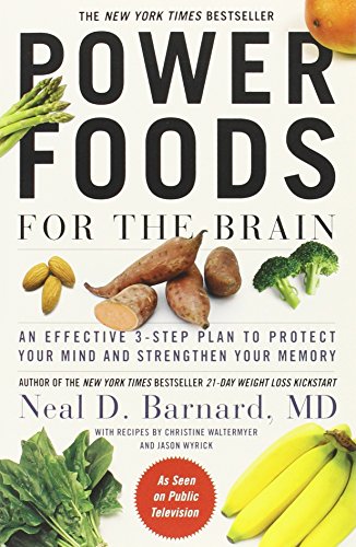 Book Cover Power Foods for the Brain: An Effective 3-Step Plan to Protect Your Mind and Strengthen Your Memory