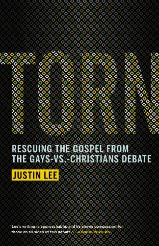 Book Cover Torn: Rescuing the Gospel from the Gays-vs.-Christians Debate
