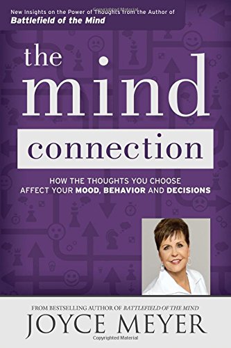 Book Cover The Mind Connection: How the Thoughts You Choose Affect Your Mood, Behavior, and Decisions