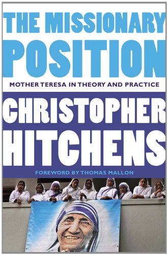 Book Cover The Missionary Position: Mother Teresa in Theory and Practice
