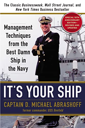 Book Cover It's Your Ship: Management Techniques from the Best Damn Ship in the Navy, 10th Anniversary Edition