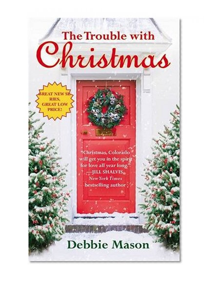 Book Cover The Trouble with Christmas (Christmas, Colorado)