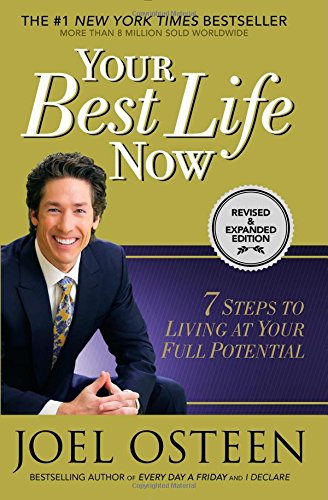 Book Cover Your Best Life Now: 7 Steps to Living at Your Full Potential