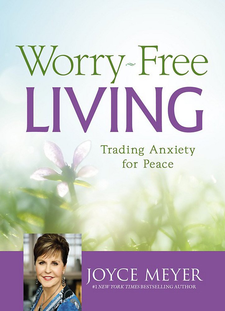 Book Cover Worry-Free Living: Trading Anxiety for Peace