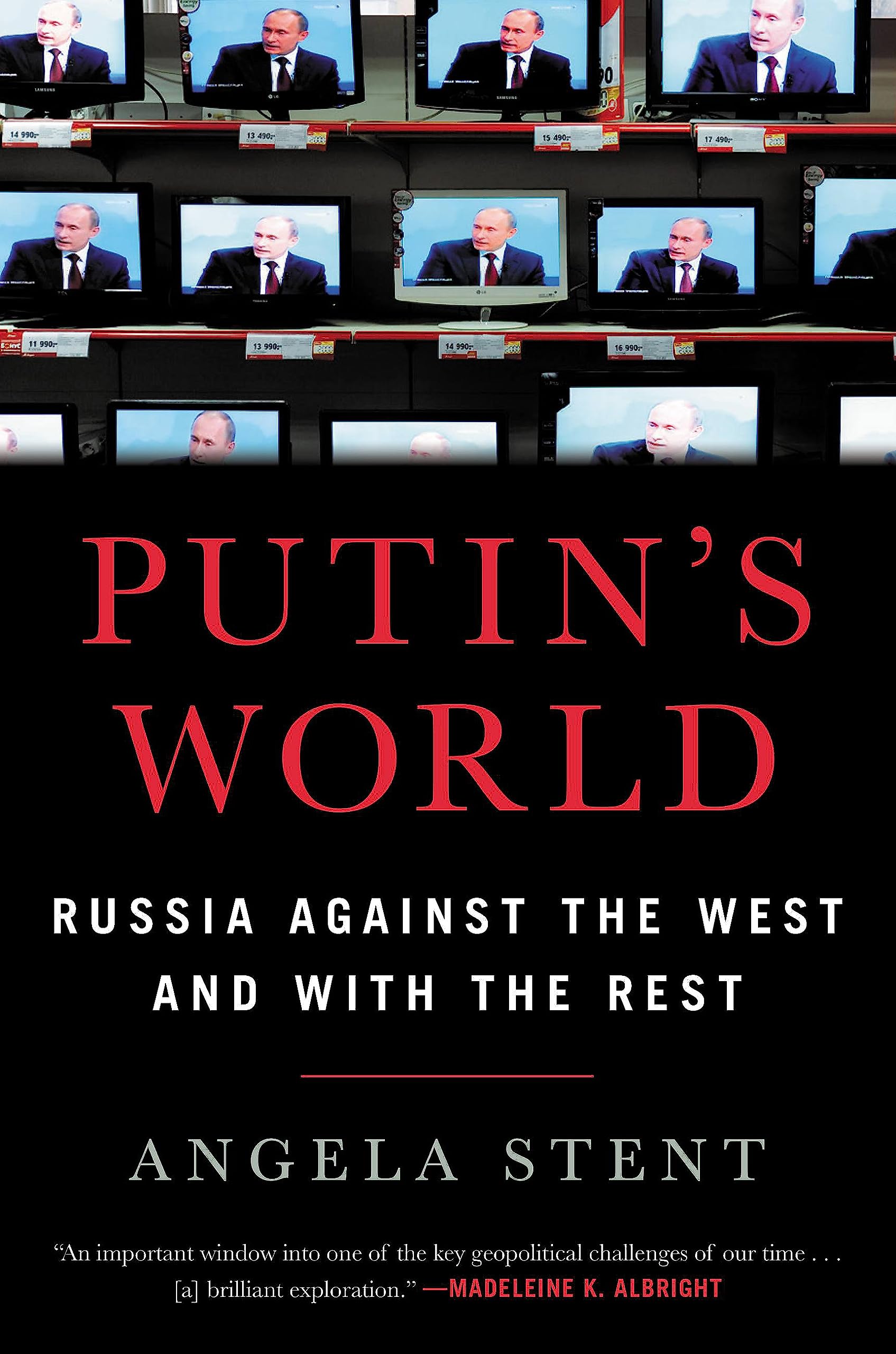 Book Cover Putin's World: Russia Against the West and with the Rest