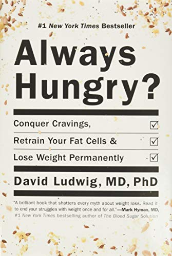Book Cover Always Hungry?: Conquer Cravings, Retrain Your Fat Cells, and Lose Weight Permanently