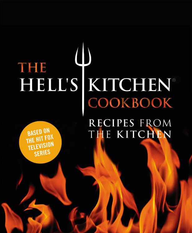 Book Cover The Hell's Kitchen Cookbook: Recipes from the Kitchen