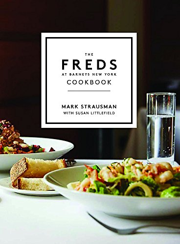 Book Cover The Freds at Barneys New York Cookbook