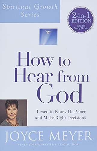 Book Cover How to Hear from God (Spiritual Growth Series): Learn to Know His Voice and Make Right Decisions
