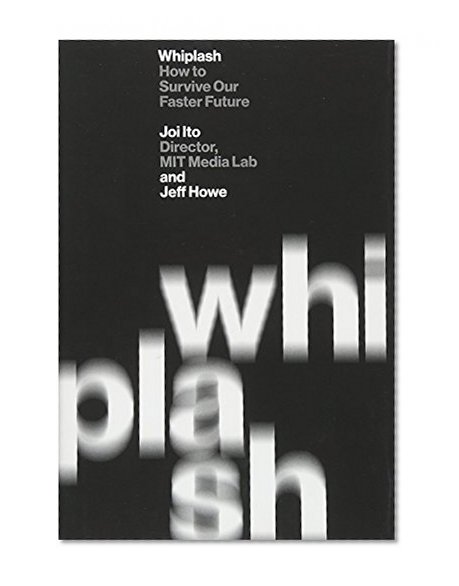 Book Cover Whiplash: How to Survive Our Faster Future