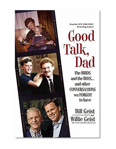 Book Cover Good Talk, Dad: The Birds and the Bees...and Other Conversations We Forgot to Have