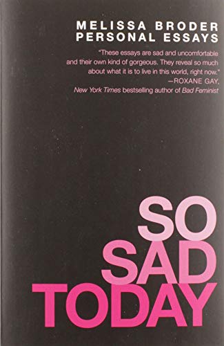 Book Cover So Sad Today: Personal Essays