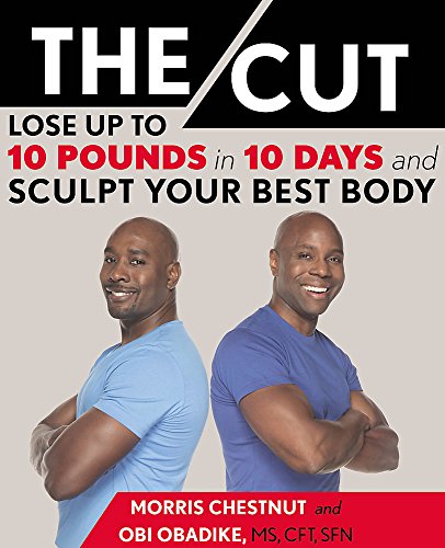 Book Cover The Cut: Lose Up to 10 Pounds in 10 Days and Sculpt Your Best Body
