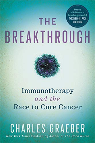 Book Cover The Breakthrough (Immunotherapy and the Race to Cure Cancer)