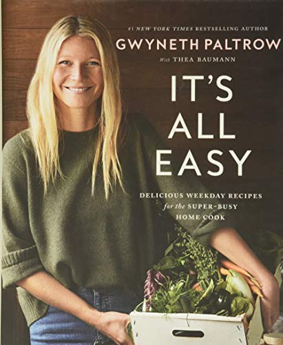 Book Cover It's All Easy: Delicious Weekday Recipes for the Super-Busy Home Cook