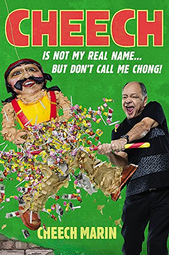 Book Cover Cheech Is Not My Real Name: ...But Don't Call Me Chong