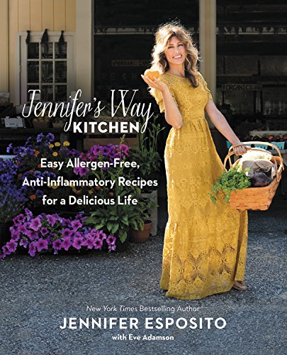 Book Cover Jennifer's Way Kitchen: Easy Allergen-Free, Anti-Inflammatory Recipes for a Delicious Life