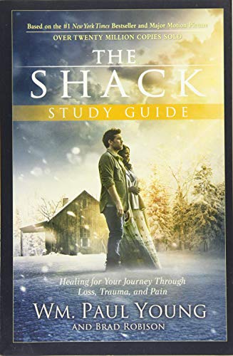 Book Cover The Shack Study Guide: Healing for Your Journey Through Loss, Trauma, and Pain