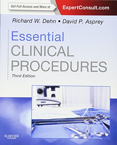 Book Cover Essential Clinical Procedures: Expert Consult - Online and Print (Dehn, Essential Clinical Procedures)