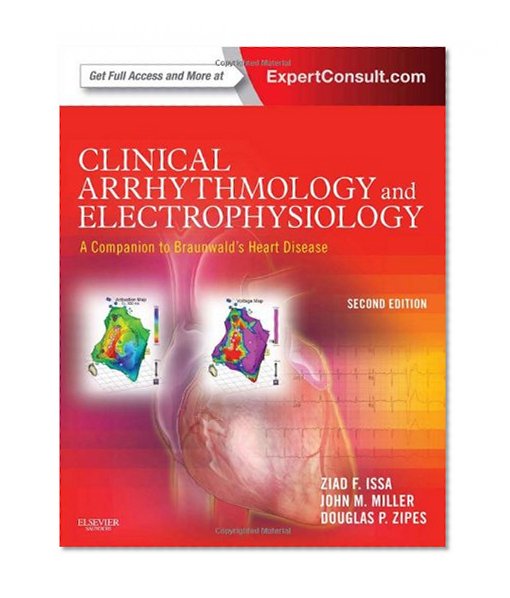 Book Cover Clinical Arrhythmology and Electrophysiology: A Companion to Braunwald's Heart Disease, 2e