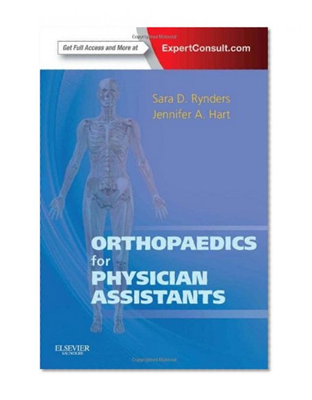 Book Cover Orthopaedics for Physician Assistants: Expert Consult - Online and Print, 1e
