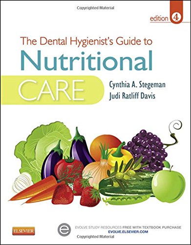 Book Cover The Dental Hygienist's Guide to Nutritional Care, 4e (Stegeman, Dental Hygienist's Guide to Nutrional Care)