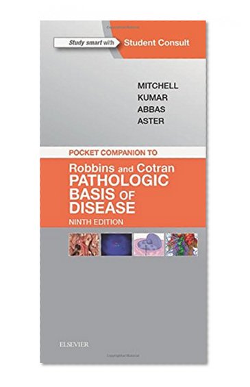 Book Cover Pocket Companion to Robbins & Cotran Pathologic Basis of Disease, 9e (Robbins Pathology)