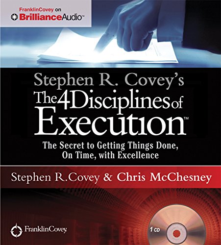 Book Cover Stephen R. Covey's The 4 Disciplines of Execution: The Secret To Getting Things Done, On Time, With Excellence - Live Performance