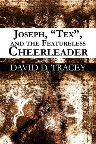 Joseph, Tex, and the Featureless Cheerleader