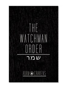 The Watchman Order: A novella by Adam Cravens