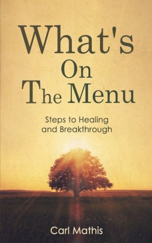Book Cover What's on the Menu?: Steps to Healing & Breakthrough