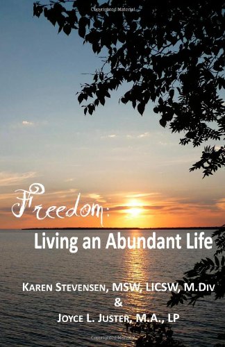Freedom: Living an Abundant Life