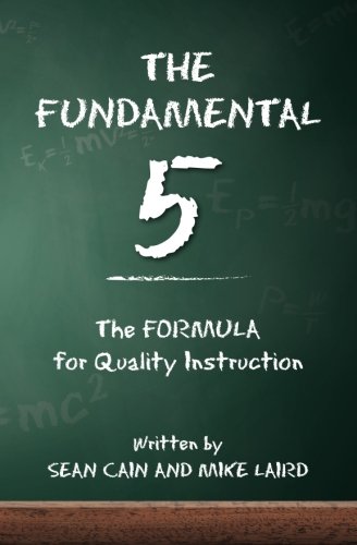 Book Cover The Fundamental 5: The Formula for Quality Instruction