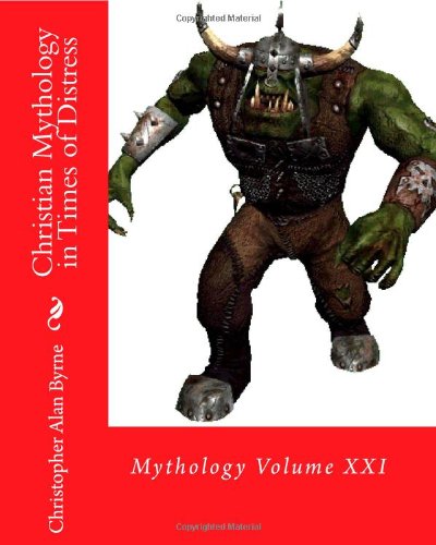Christian Mythology in Times of Distress