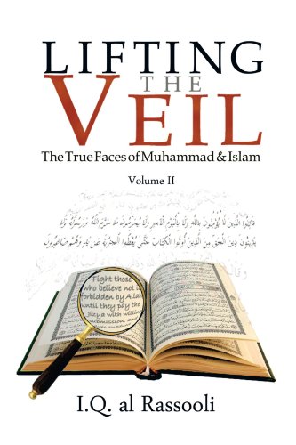 Book Cover Lifting the Veil: The True Faces of Muhammad & Islam Volume II