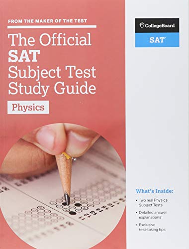 Book Cover The Official SAT Subject Test in Physics Study Guide (College Board Official SAT Study Guide)