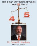 The Four Day School Week: Less IS More!