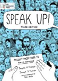 Speak Up!: An Illustrated Guide to Public Speaking