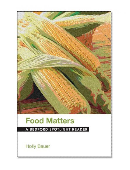 Book Cover Food Matters: A Bedford Spotlight Reader