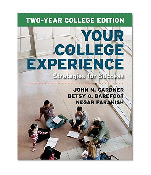 Book Cover Your College Experience, Two-Year College Edition: Strategies for Success