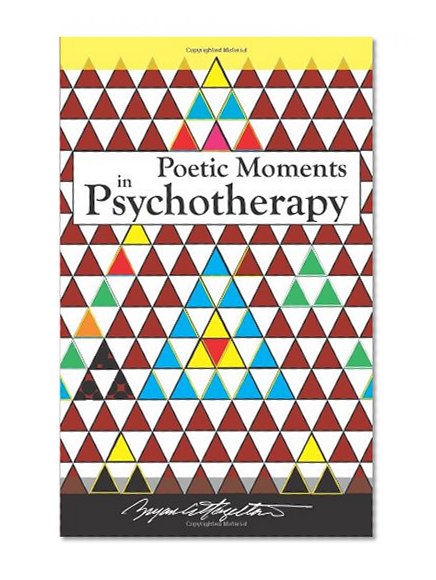 Poetic Moments in Psychotherapy